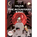 Hilda and the Mountain King: Hilda Book 6