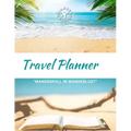Travel Planner- Wanderfull In WanderLust: Ultimate Travel Planner Checklist Journal