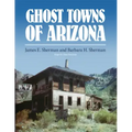 Ghost Towns of Arizona