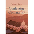 Confessing Community: An Entryway to Theological Interpretation in North East India