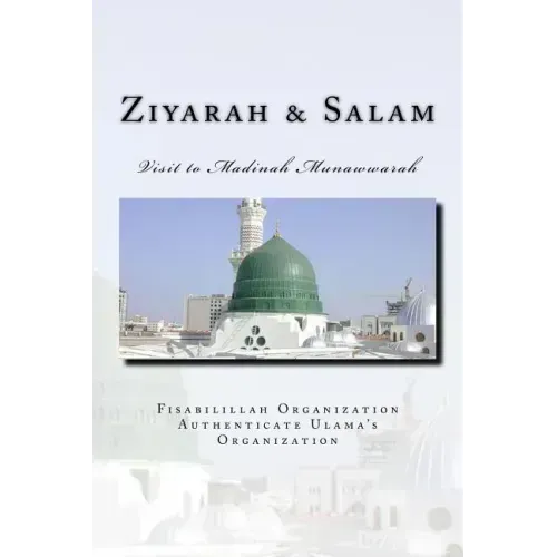 Ziyarah & Salam: Visit to Madinah Munawwarah & 40 Salwat on our beloved Nabi Sayyidina Muhammad( PBUH )