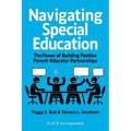 Navigating Special Education: The Power of Building Positive Parent-Educator Partnerships