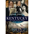 Hidden History of Kentucky in the Civil War