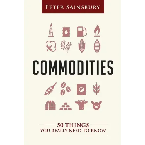 Commodities 50 Things You Need To Know