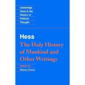 Hess: Holy Hist Other Writings