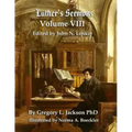 Luther's Sermons: Lenker Edition