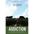 Addiction: A Human Experience