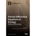 Partial Differential Equations in Ecology: 80 Years and Counting