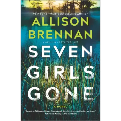 Seven Girls Gone: A Riveting Suspense Novel
