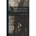 Sketches and Reminiscences