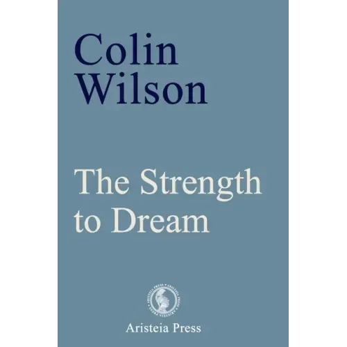 The Strength to Dream: Literature and the Imagination