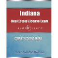 Indiana Real Estate License Exam audioLearn: Complete Audio Review for the Real Estate License Examination in Indiana!