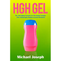 HGH Gel: The Anti-Aging Formula for Becoming Younger (The Somatropin Human Growth Hormone)