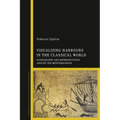 Visualizing Harbours in the Classical World: Iconography and Representation around the Mediterranean
