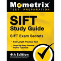 SIFT Study Guide - SIFT Exam Secrets, Full-Length Practice Test, Step-by Step Review Video Tutorials: [4th Edition]