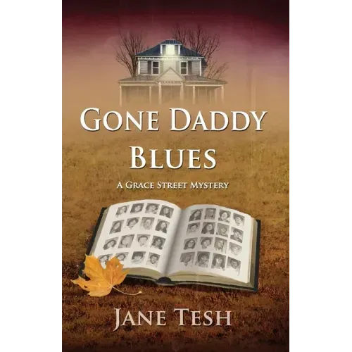 Gone Daddy Blues: A Grace Street Mystery