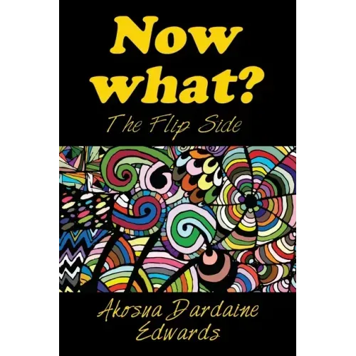 Now What?: The Flip Side