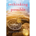 Rethinking Possible: A Memoir of Resilience