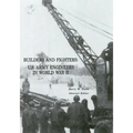 Builders and Fighters: U.S. Army Engineers in World War II