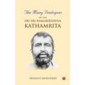 The Many Dialogues of the Sri Sri Ramakrishna Kathamrita