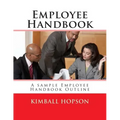 Employee Handbook: A sample Employee Handbook Outline