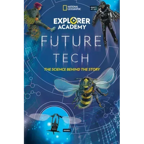 Explorer Academy Future Tech: The Science Behind the Story