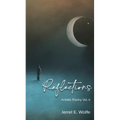 Reflections: Artistic Poetry Vol. II