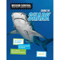 Saving the Shark: Meet Scientists on a Mission, Discover Kid Activists on a Mission, Make a Career in Conservation Your Mission