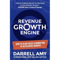 Revenue Growth Engine: How To Align Sales & Marketing To Accelerate Growth