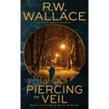 Piercing the Veil: Book 4 of the Ghost Detective Series
