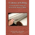 Evidence of Editing: Growth and Change of Texts in the Hebrew Bible