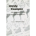 Unruly Examples: On the Rhetoric of Exemplarity