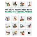 The Lego Technic Idea Book: Fantastic Contraptions