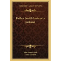 Father Smith Instructs Jackson