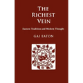 The Richest Vein: Eastern Tradition and Modern Thought