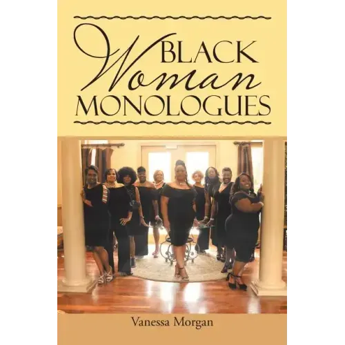 Black Woman Monologues