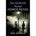 The Vatican Versus Horror Movies