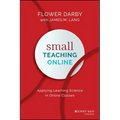 Small Teaching Online: Applying Learning Science in Online Classes