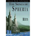 The Songs of Spheria: A Collection - Book One - The First Generations