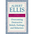 Overcoming Destructive Beliefs, Feelings, and Behaviors: New Directions for Rational Emotive Behavior Therapy