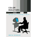 Color Monitors: The Black Face of Technology in America