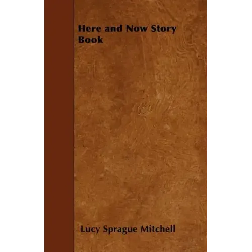 Here and Now Story Book