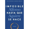 Imposible hasta que se hace