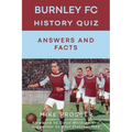 Burnley FC History Quiz Answers and Facts