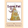 Love Fat: An autobiography
