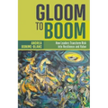 Gloom to Boom: How Leaders Transform Risk Into Resilience and Value