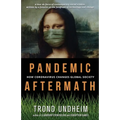 Pandemic Aftermath: How Coronavirus Changes Global Society