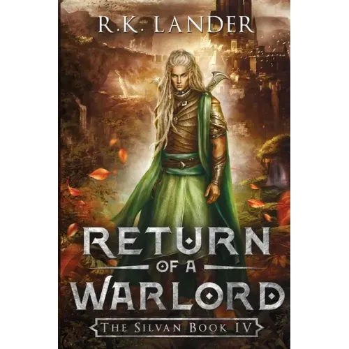 Return of a Warlord: The Silvan Book IV