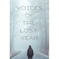 Voices of the Lost Year