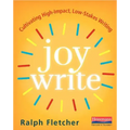 Joy Write: Cultivating High-Impact, Low-Stakes Writing